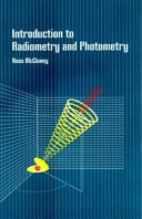 Introduction to radiometry and photometry / William Ross McCluney.