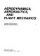 Aerodynamics, aeronautics and flight mechanics / Barnes W. McCormick.