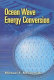 Ocean wave energy conversion / Michael E. McCormick.