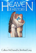 Heaven : a history / Colleen McDannell and Bernhard Lang.