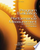 Program evaluation & performance measurement : an introduction to practice / James C. McDavid, Laura R. L. Hawthorn.