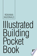 Illustrated building pocket book / Roxanna McDonald.