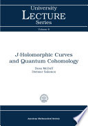 J-holomorphic curves and quantum cohomology / Dusa McDuff, Dietmar Salamon.