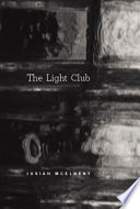 The light club on Paul Scheerbart's "The light club of Batavia" / Josiah McElheny.