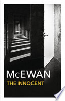 The innocent : or, The special relationship / Ian McEwan.