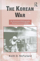 The Korean War an annotated bibliography / Keith D. McFarland.