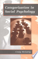 Categorization in social psychology / Craig McGarty.