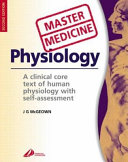 Physiology : a core text with self-assessment / J.G. McGeown.