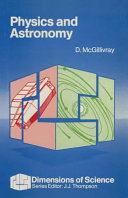 Physics and astronomy / Donald McGillivray.