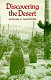 Discovering the desert : legacy of the Carnegie Desert Botanical Laboratory / William G. McGinnies.