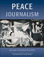 Peace journalism / Annabel McGoldrick, Jake Lynch.