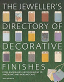 The jeweller's directory of decorative finishes / Jinks McGrath.
