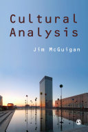 Cultural analysis / Jim McGuigan.