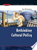 Rethinking cultural policy Jim McGuigan.