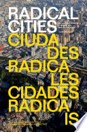 Radical cities : across Latin America in search of a new architecture / Justin McGuirk.