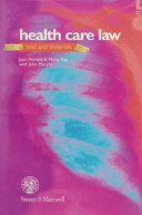 Health care law : text, cases and materials / Jean McHale, Marie Fox, John Murphy.