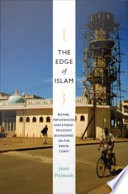 The edge of Islam power, personhood, and ethnoreligious boundaries on the Kenya Coast / Janet McIntosh.