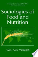 Sociologies of food and nutrition / Wm. Alex McIntosh.