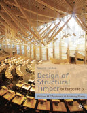 Design of structural timber to Eurocode 5 / W. M. C. McKenzie and Binsheng Zhang.