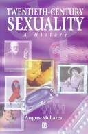 Twentieth-century sexuality : a history / Angus McLaren.