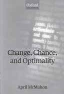 Change, chance, and optimality / April McMahon.