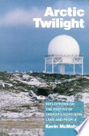Arctic twilight / Kevin McMahon.