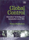 Global control : information technology and globalization since 1845.