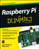 Raspberry Pi for dummies / by Sean McManus and Mike Cook.