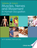 Tyldesley & Grieve's Muscles, nerves, and movement in human occupation.