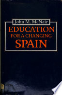 Education for a changing Spain / John M. McNair.