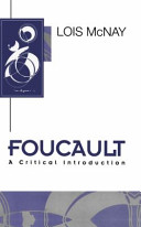 Foucault : a critical introduction / Lois McNay.