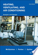 Heating, ventilating, and air conditioning : analysis and design / Faye C. McQuiston, Jerald D. Parker, Jeffrey D. Spitler.