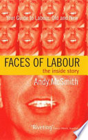 Faces of Labour : the inside story / Andy McSmith.
