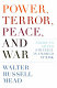Power, terror, peace, and war : America's grand strategy in a world at risk / Walter Russell Mead.