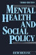Mental health and social policy / David Mechanic.
