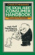 The Social Audit consumer handbook : a guide to the social responsibilities of business to the consumer / Charles Medawar.