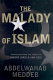 The malady of Islam / Abdelwahab Meddeb.