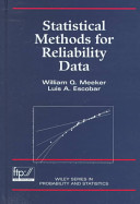 Statistical methods for reliability data / William Q. Meeker, Luis A. Escobar.