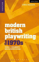 Modern British playwriting voices, documents, new interpretations. Chris Megson.