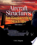 Aircraft structures for engineering students T.H.G. Megson.