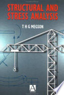 Structural and stress analysis / T.H.G. Megson.