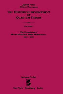 The historical development of quantum theory / Jagdish Mehra, Helmut Rechenberg