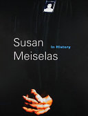 Susan Meiselas : in history / Susan Meiselas ; edited by Kristen Lubben.
