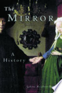 The mirror : a history.