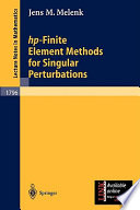 Hp-finite element methods for singular perturbations Jens M. Melenk.