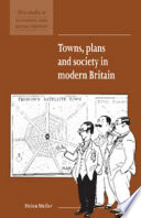 Towns, plans and society in modern Britain / prepared for the Economic History Society by Helen Meller.