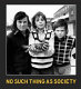 No such thing as society : photography in Britain 1967-87 : from the British Council and the Arts Council Collection / David Alan Mellor.