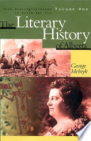 The literary history of Alberta / George Melnyk