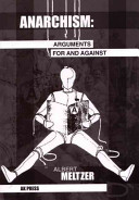 Anarchism : arguments for and against / Albert Meltzer.