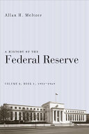 A history of the Federal Reserve / Allan H. Meltzer.